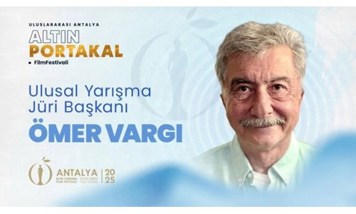 ALTIN PORTAKAL ANA YARIŞMA JÜRİ BAŞKANI BELLİ OLDU